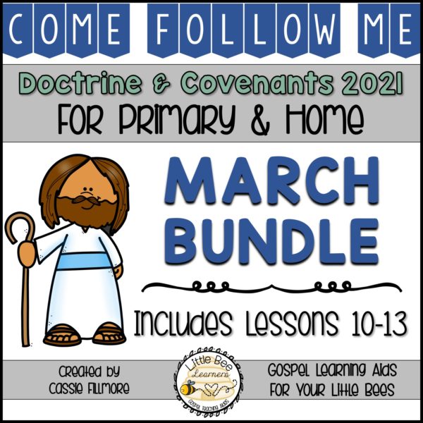 Come, Follow Me 2021 - March Bundle - Doctrine and Covenants