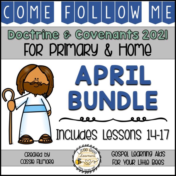 Come, Follow Me 2021 - April Bundle - Doctrine and Covenants